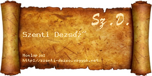 Szenti Dezső névjegykártya
